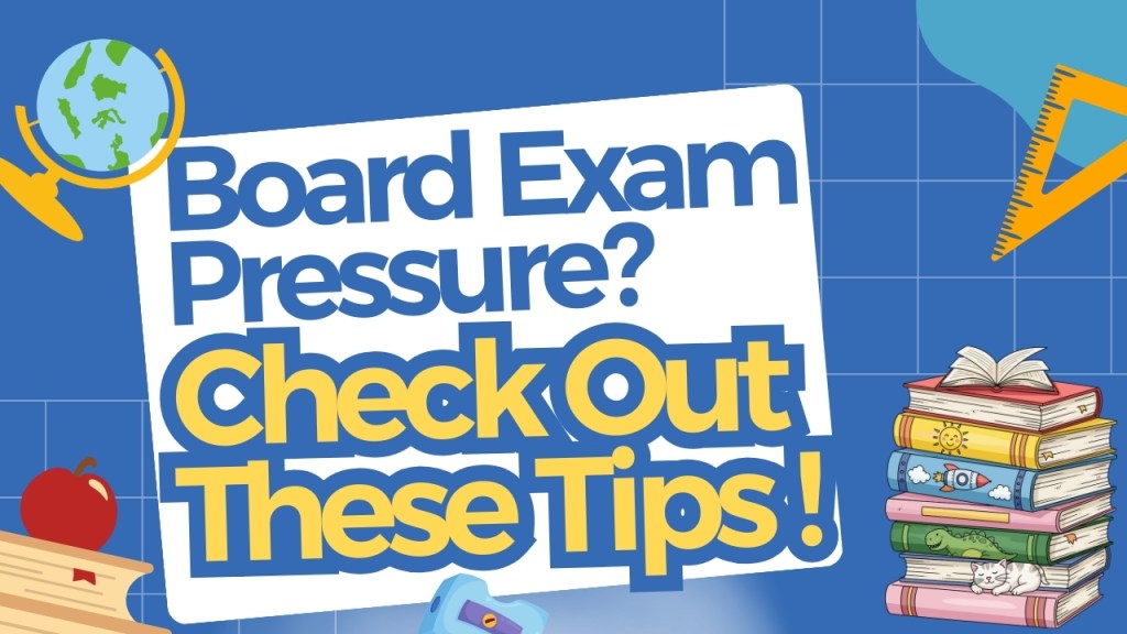 10th Board Exam Pressure: How Parents Can Help with Stress Relief, Emotional Support, and Better&nbsp;Communication